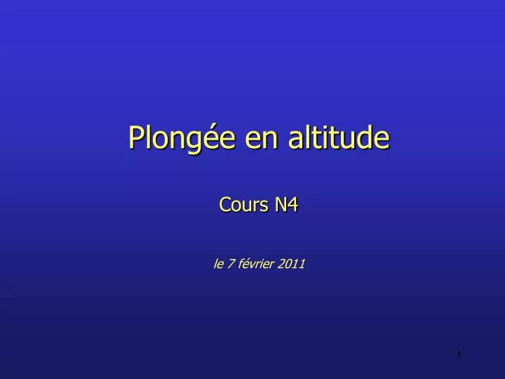 plong e en altitude cours n4 le 7 f vrier 2011