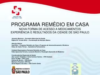 PROGRAMA REMÉDIO EM CASA NOVA FORMA DE ACESSO A MEDICAMENTOS EXPERIÊNCIA E RESULTADOS DA CIDADE DE SÃO PAULO