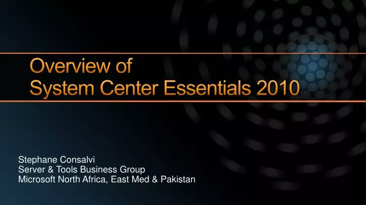 overview of system center essentials 2010