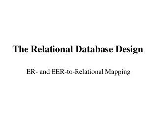 The Relational Database Design