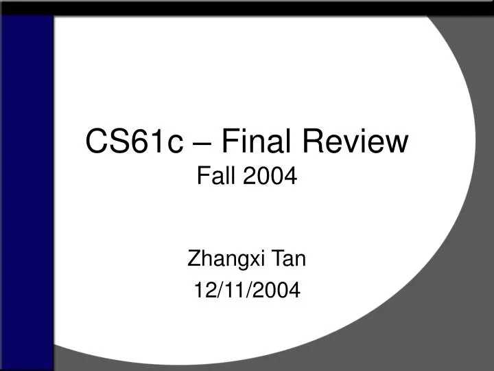 cs61c final review fall 2004