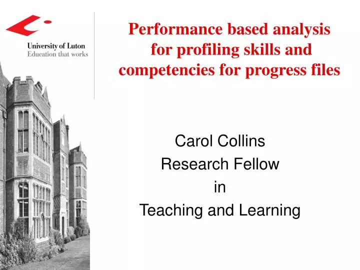 performance based analysis for profiling skills and competencies for progress files