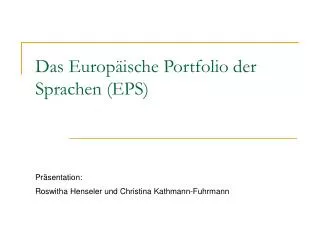 Das Europäische Portfolio der Sprachen (EPS)