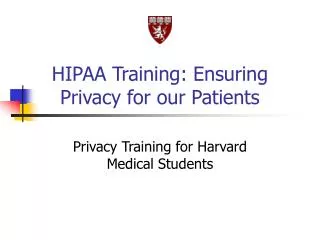 HIPAA Training: Ensuring Privacy for our Patients