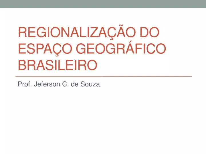 regionaliza o do espa o geogr fico brasileiro