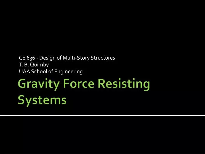 ce 636 design of multi story structures t b quimby uaa school of engineering