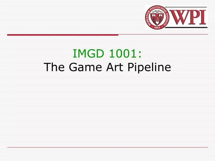 imgd 1001 the game art pipeline