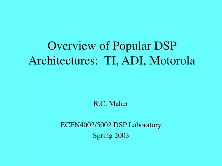 overview of popular dsp architectures ti adi motorola