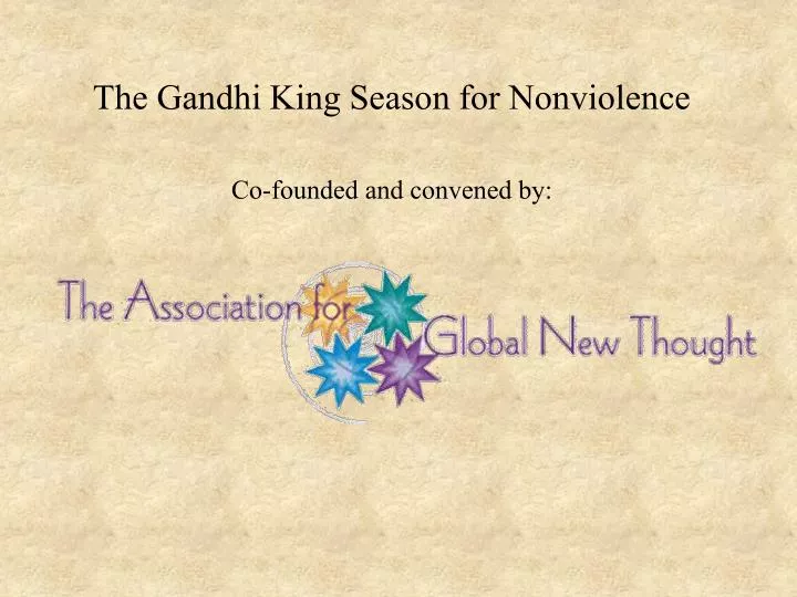 the gandhi king season for nonviolence co founded and convened by