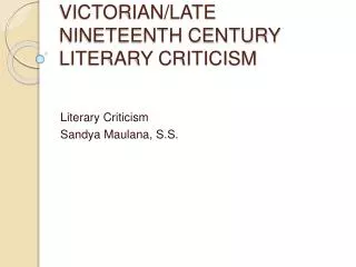 VICTORIAN/LATE NINETEENTH CENTURY LITERARY CRITICISM