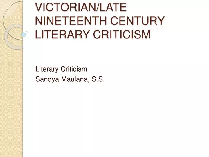victorian late nineteenth century literary criticism