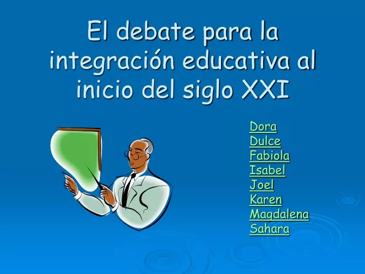 el debate para la integraci n educativa al inicio del siglo xxi