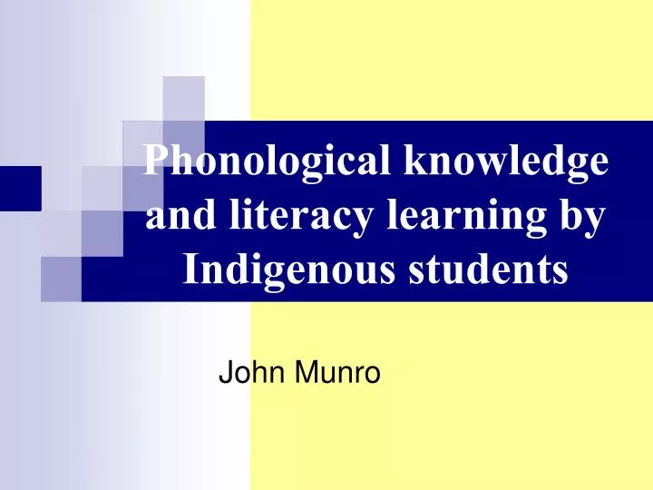 phonological knowledge and literacy learning by indigenous students