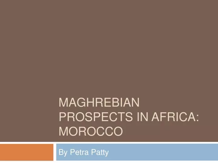 maghrebian prospects in africa morocco