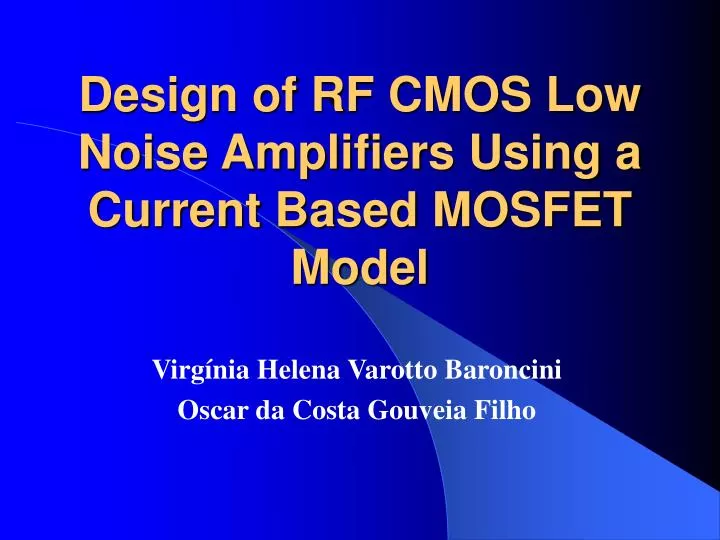 design of rf cmos low noise amplifiers using a current based mosfet model