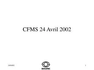 CFMS 24 Avril 2002