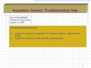 Acquisition Camera: Troubleshooting Help