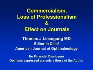 Commercialism, Loss of Professionalism &amp; Effect on Journals
