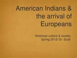 American Indians &amp; the arrival of Europeans