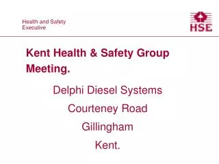 Kent Health &amp; Safety Group Meeting.