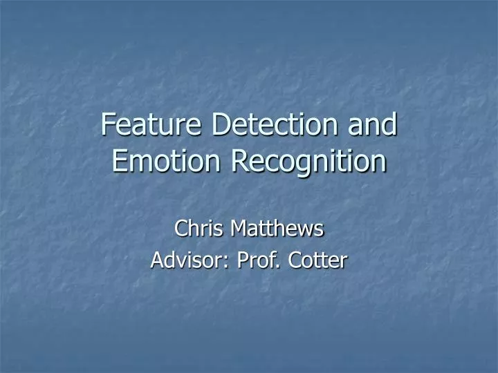 feature detection and emotion recognition