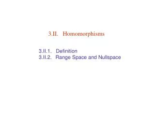 3.II. Homomorphisms