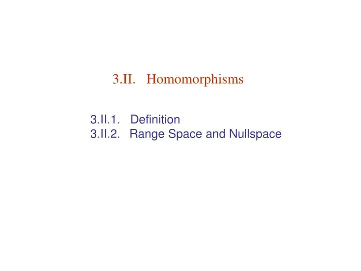3 ii homomorphisms