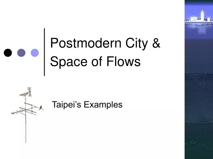 postmodern city space of flows