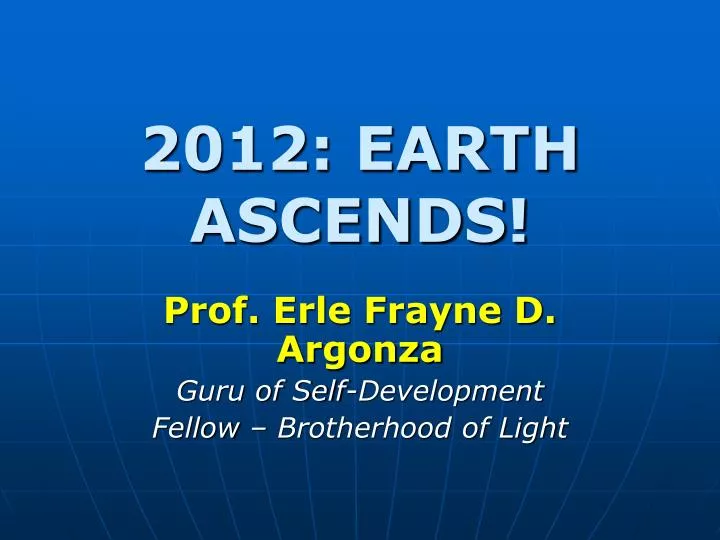 2012 earth ascends