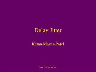 Delay Jitter