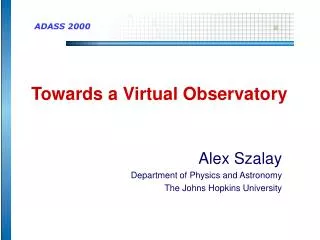Towards a Virtual Observatory