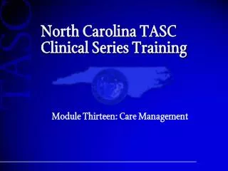 North Carolina TASC Clinical Series Training