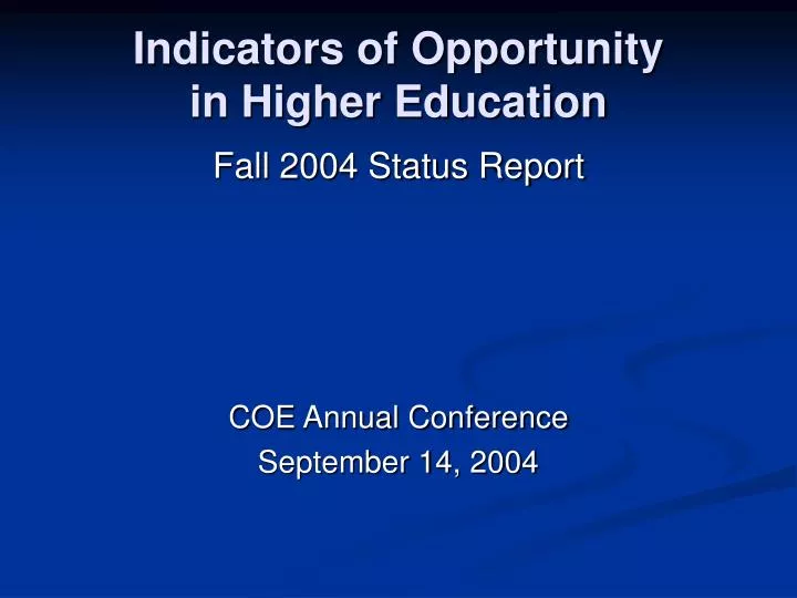 indicators of opportunity in higher education