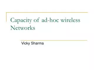 Capacity of ad-hoc wireless Networks