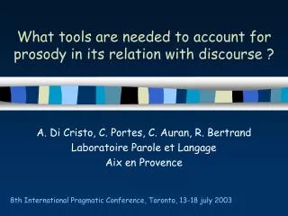 What tools are needed to account for prosody in its relation with discourse ?