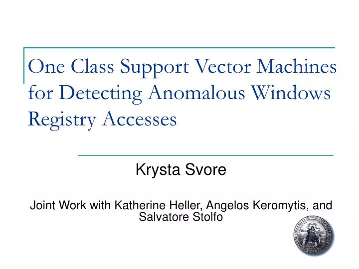 one class support vector machines for detecting anomalous windows registry accesses
