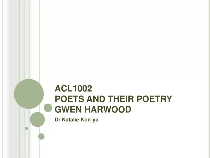 acl1002 poets and their poetry gwen harwood