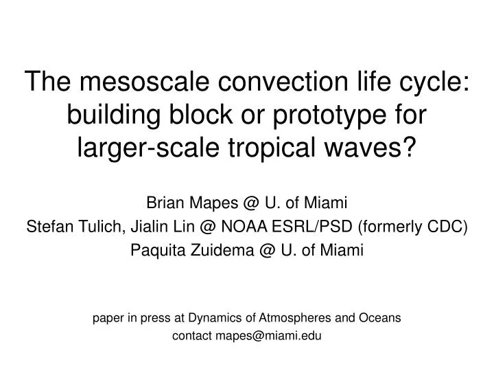 the mesoscale convection life cycle building block or prototype for larger scale tropical waves