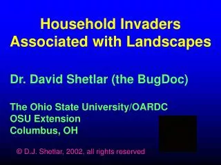Household Invaders Associated with Landscapes