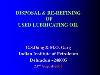 DISPOSAL &amp; RE-REFINING OF USED LUBRICATING OIL