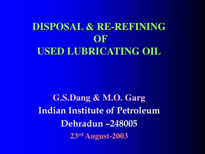 disposal re refining of used lubricating oil