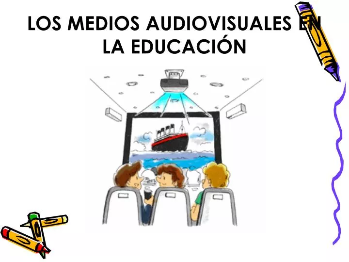 los medios audiovisuales en la educaci n