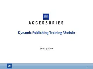 Dynamic Publishing Training Module January 2009