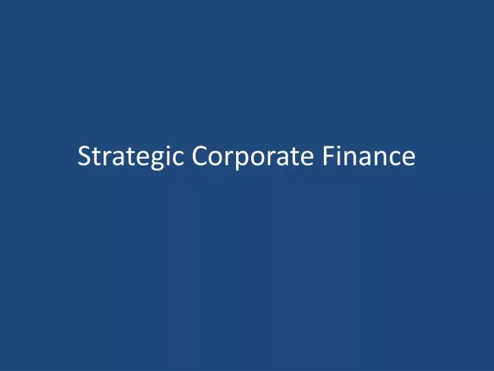 strategic corporate finance