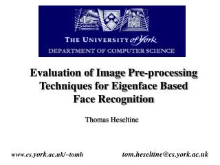Evaluation of Image Pre-processing Techniques for Eigenface Based Face Recognition