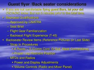 Guest flyer /Back seater considerations