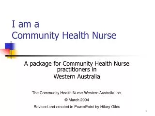 I am a Community Health Nurse