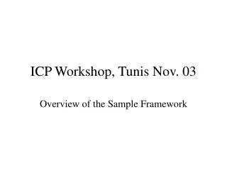 ICP Workshop, Tunis Nov. 03