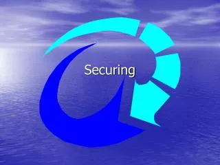 Securing
