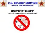 U.S. SECRET SERVICE